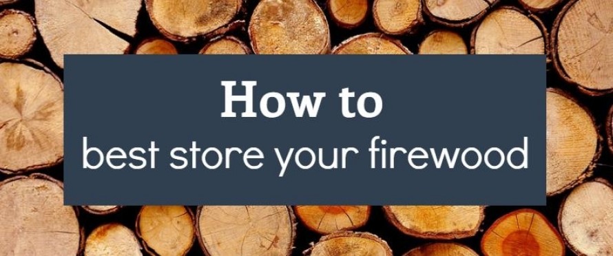 How to best store your firewood